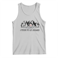 Funny Penguins Resist Protest Tank Top I Pefer My Ice Crushed