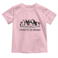 Funny Penguins Resist Protest Toddler T Shirt I Pefer My Ice Crushed