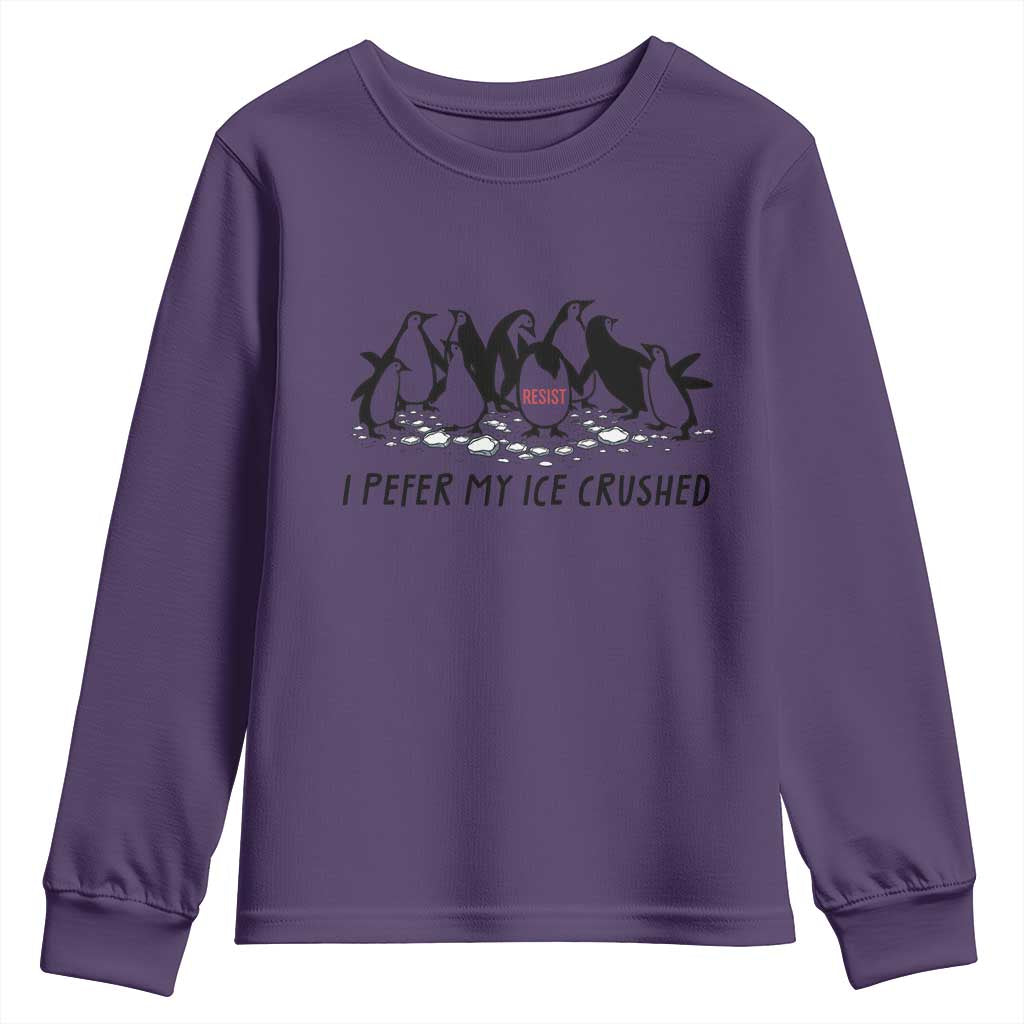 Funny Penguins Resist Protest Youth Sweatshirt I Pefer My Ice Crushed