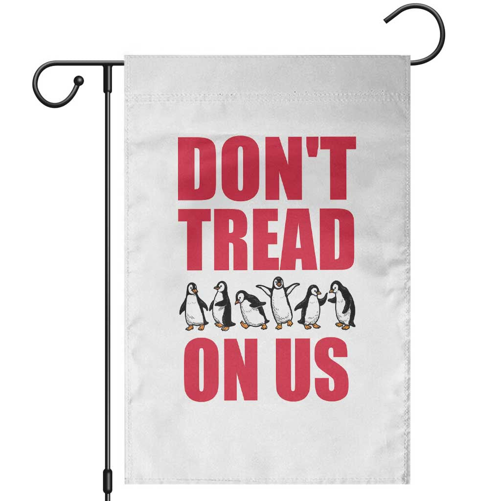 Funny Penguins Resist Protest Garden Flag Don't Tread On Us