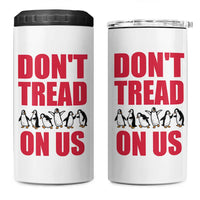 Funny Penguins Resist Protest 4 in 1 Can Cooler Tumbler Don't Tread On Us