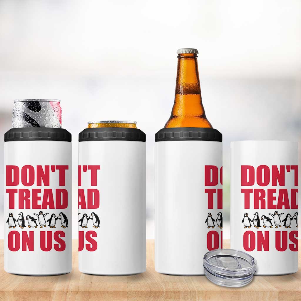 Funny Penguins Resist Protest 4 in 1 Can Cooler Tumbler Don't Tread On Us
