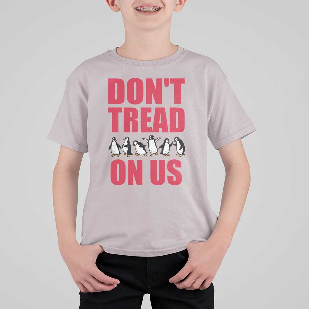 Funny Penguins Resist Protest T Shirt For Kid Don't Tread On Us