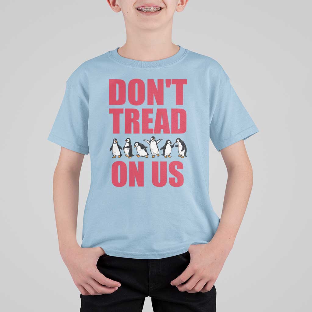 Funny Penguins Resist Protest T Shirt For Kid Don't Tread On Us