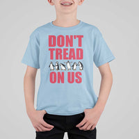 Funny Penguins Resist Protest T Shirt For Kid Don't Tread On Us