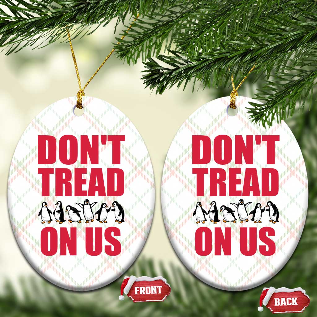 Funny Penguins Resist Protest Ceramic Ornament Don't Tread On Us