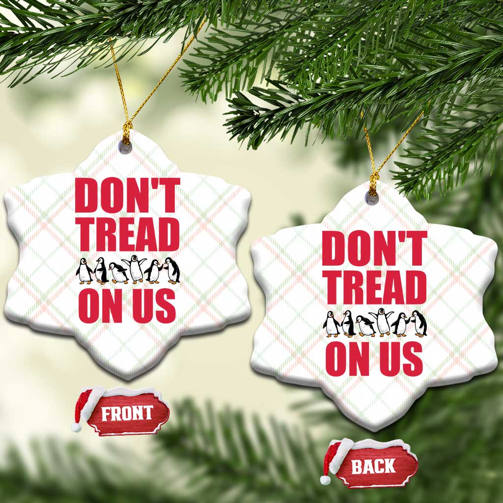 Funny Penguins Resist Protest Ceramic Ornament Don't Tread On Us