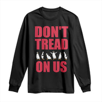 Funny Penguins Resist Protest Long Sleeve Shirt Don't Tread On Us