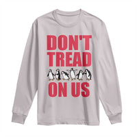 Funny Penguins Resist Protest Long Sleeve Shirt Don't Tread On Us