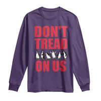 Funny Penguins Resist Protest Long Sleeve Shirt Don't Tread On Us