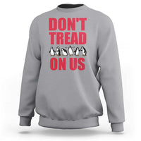 Funny Penguins Resist Protest Sweatshirt Don't Tread On Us