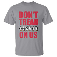 Funny Penguins Resist Protest T Shirt Don't Tread On Us