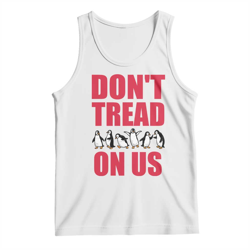 Funny Penguins Resist Protest Tank Top Don't Tread On Us