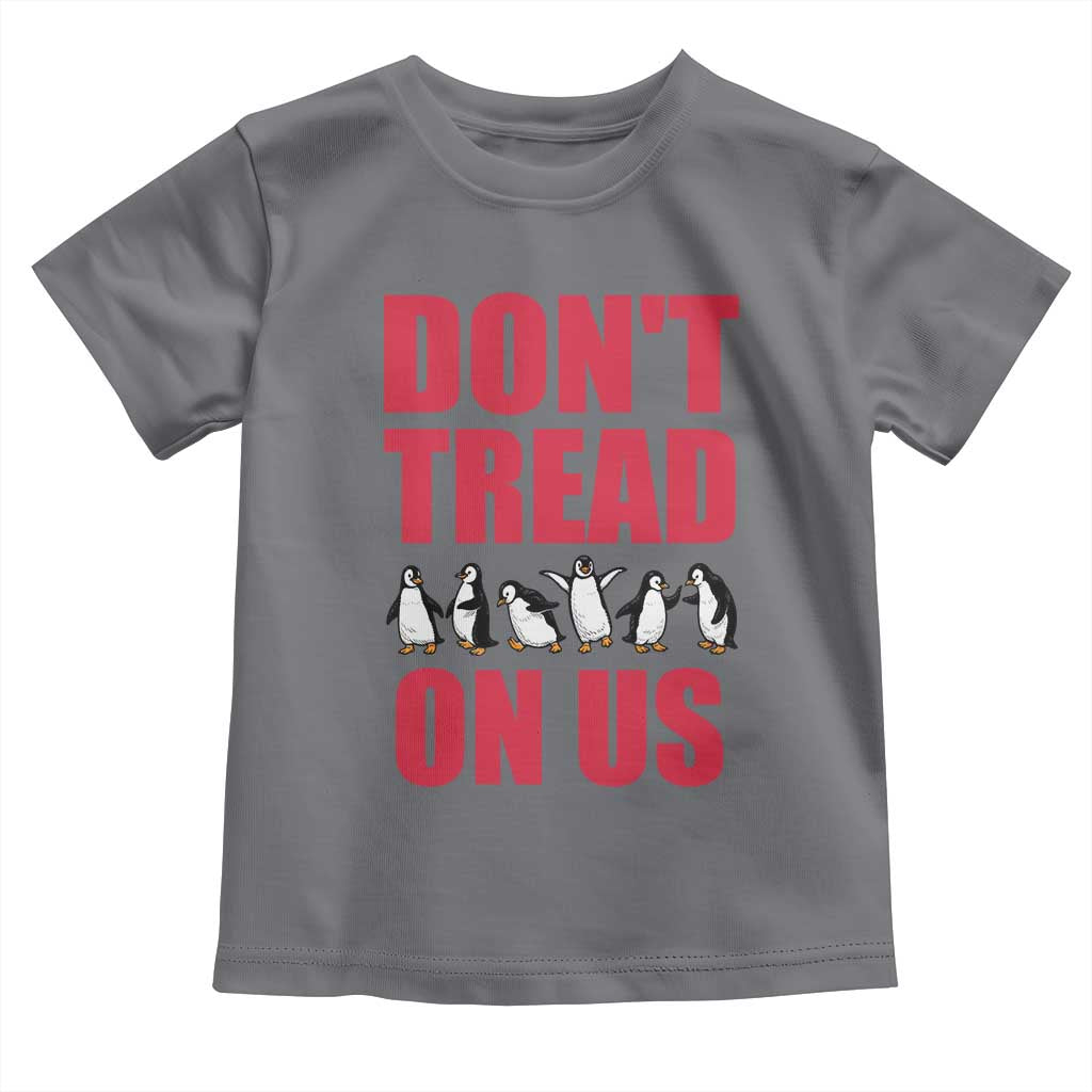 Funny Penguins Resist Protest Toddler T Shirt Don't Tread On Us