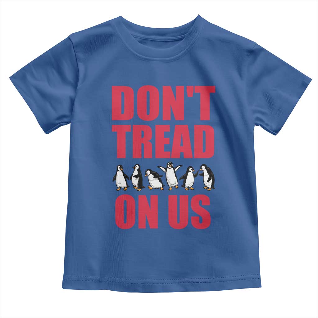 Funny Penguins Resist Protest Toddler T Shirt Don't Tread On Us