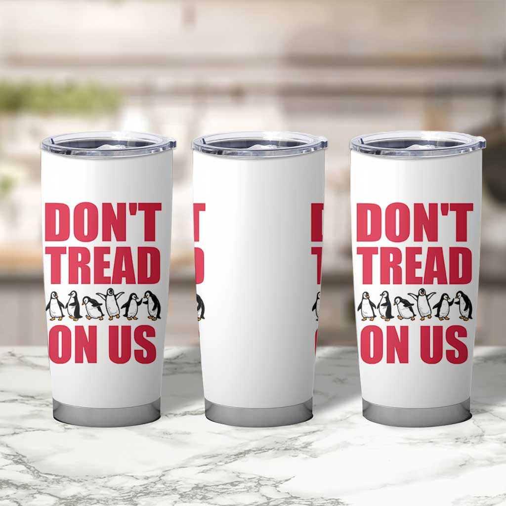 Funny Penguins Resist Protest Tumbler Cup Don't Tread On Us