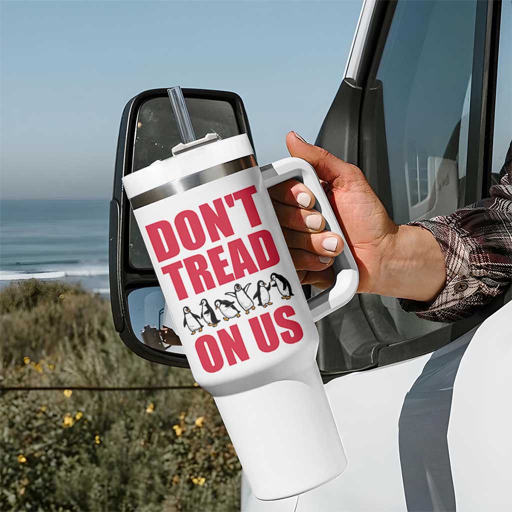 Funny Penguins Resist Protest Tumbler With Handle Don't Tread On Us