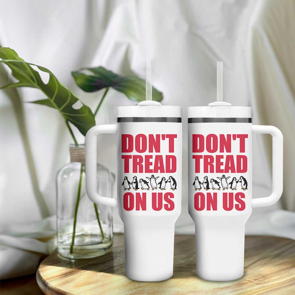 Funny Penguins Resist Protest Tumbler With Handle Don't Tread On Us