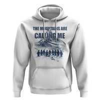 Funny Nihilist Penguin Hiking Hoodie The Mountains Are Calling Me