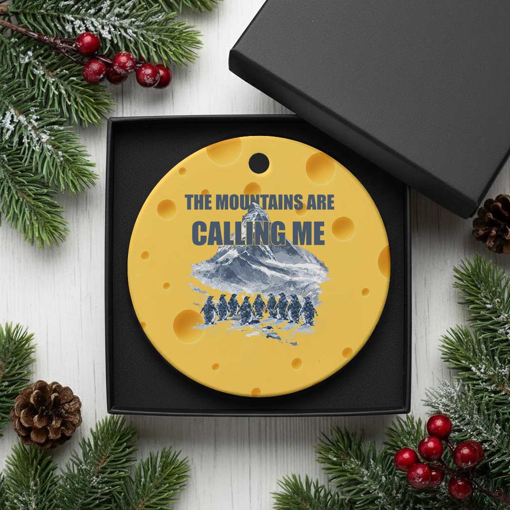 Funny Nihilist Penguin Hiking Ceramic Ornament The Mountains Are Calling Me