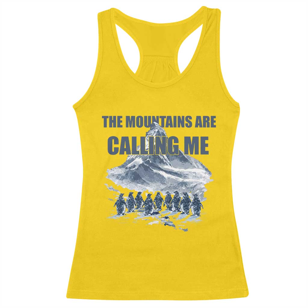 Funny Nihilist Penguin Hiking Racerback Tank Top The Mountains Are Calling Me