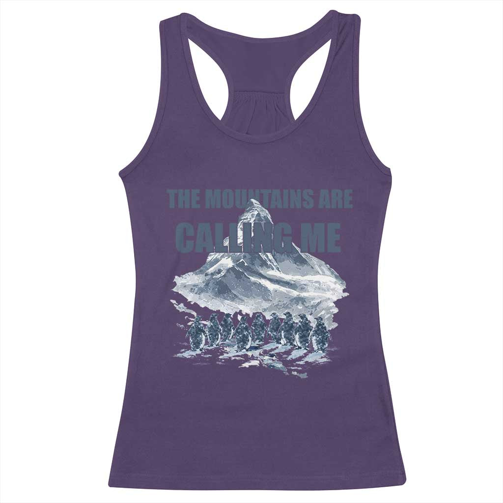 Funny Nihilist Penguin Hiking Racerback Tank Top The Mountains Are Calling Me