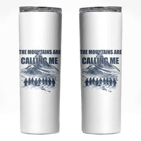 Funny Nihilist Penguin Hiking Skinny Tumbler The Mountains Are Calling Me