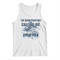 Funny Nihilist Penguin Hiking Tank Top The Mountains Are Calling Me