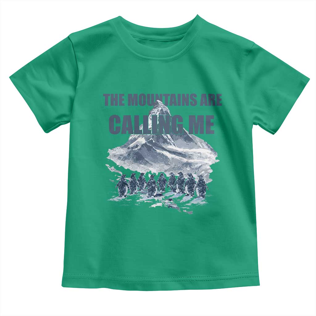 Funny Nihilist Penguin Hiking Toddler T Shirt The Mountains Are Calling Me