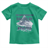 Funny Nihilist Penguin Hiking Toddler T Shirt The Mountains Are Calling Me