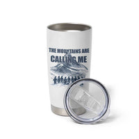 Funny Nihilist Penguin Hiking Tumbler Cup The Mountains Are Calling Me