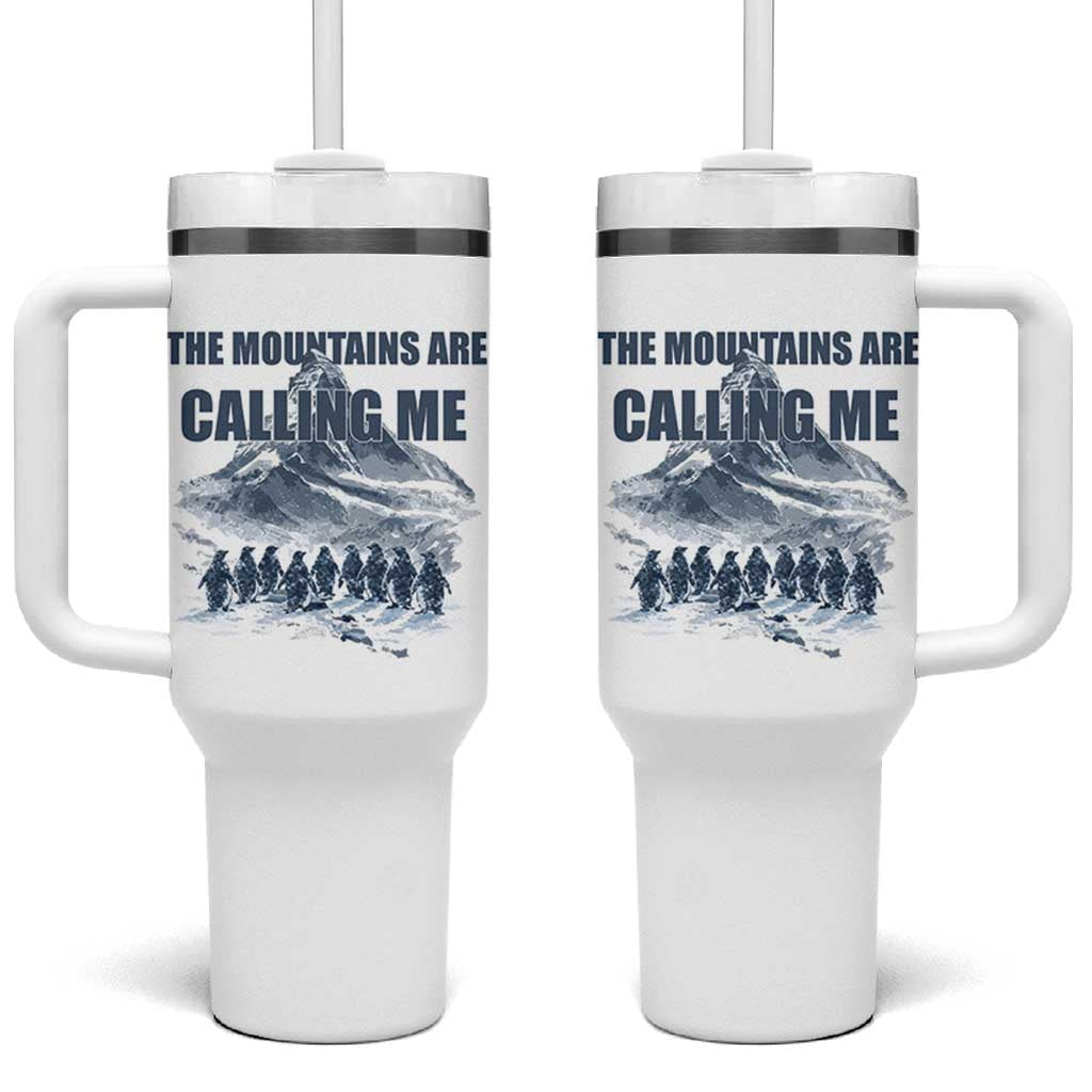 Funny Nihilist Penguin Hiking Tumbler With Handle The Mountains Are Calling Me