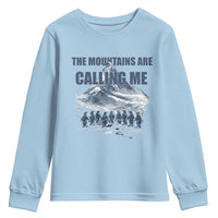 Funny Nihilist Penguin Hiking Youth Sweatshirt The Mountains Are Calling Me
