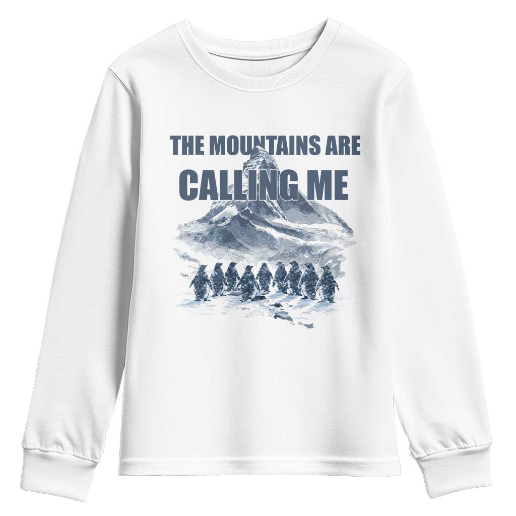 Funny Nihilist Penguin Hiking Youth Sweatshirt The Mountains Are Calling Me
