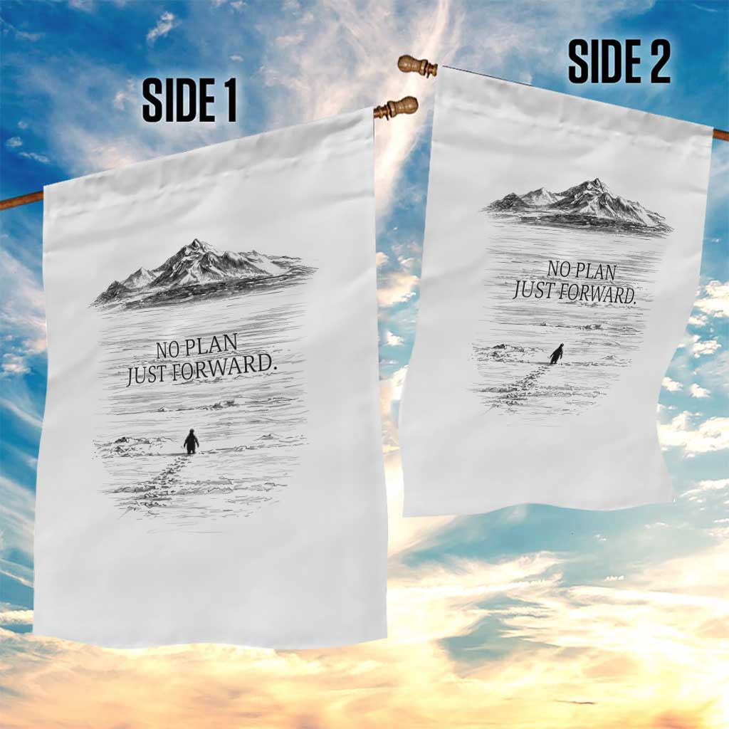 Funny Nihilist Penguin Hiking Garden Flag No Plan Just Forward