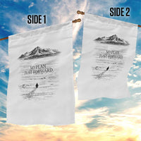 Funny Nihilist Penguin Hiking Garden Flag No Plan Just Forward