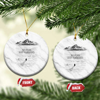 Funny Nihilist Penguin Hiking Ceramic Ornament No Plan Just Forward