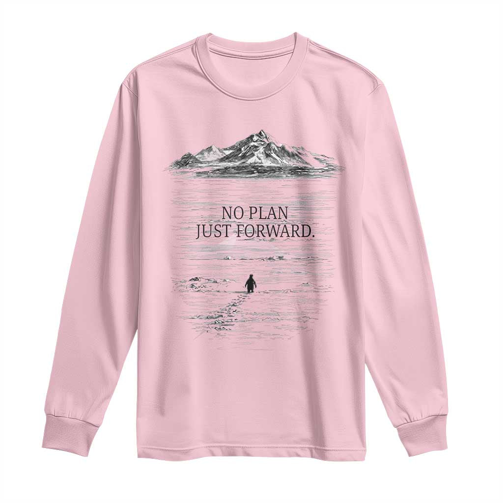 Funny Nihilist Penguin Hiking Long Sleeve Shirt No Plan Just Forward