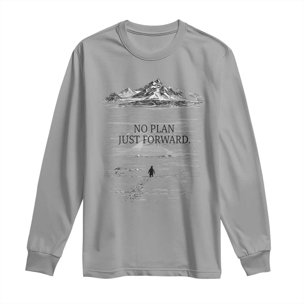 Funny Nihilist Penguin Hiking Long Sleeve Shirt No Plan Just Forward