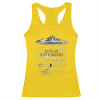 Funny Nihilist Penguin Hiking Racerback Tank Top No Plan Just Forward