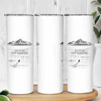 Funny Nihilist Penguin Hiking Skinny Tumbler No Plan Just Forward
