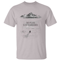 Funny Nihilist Penguin Hiking T Shirt No Plan Just Forward