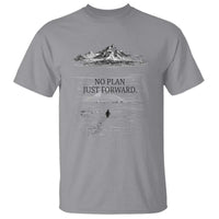 Funny Nihilist Penguin Hiking T Shirt No Plan Just Forward