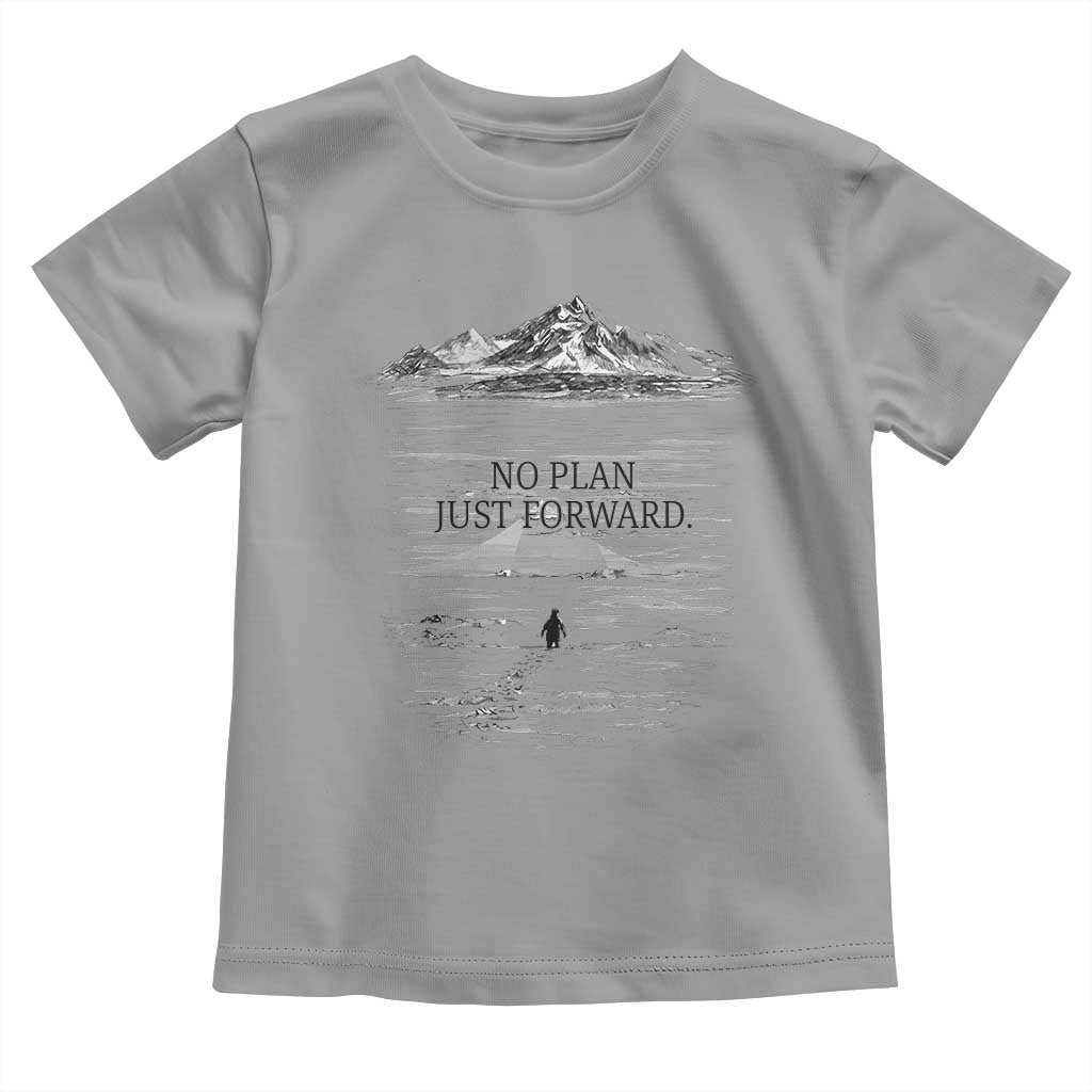 Funny Nihilist Penguin Hiking Toddler T Shirt No Plan Just Forward