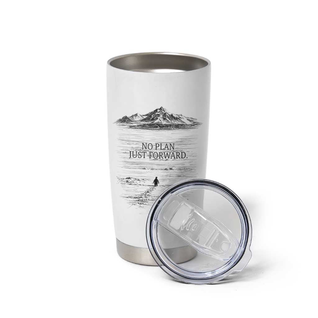 Funny Nihilist Penguin Hiking Tumbler Cup No Plan Just Forward
