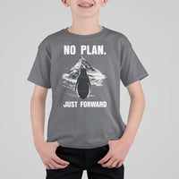 Nihilist Penguin Hiking Meme T Shirt For Kid No Plan Just Forward