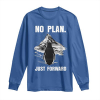 Nihilist Penguin Hiking Meme Long Sleeve Shirt No Plan Just Forward