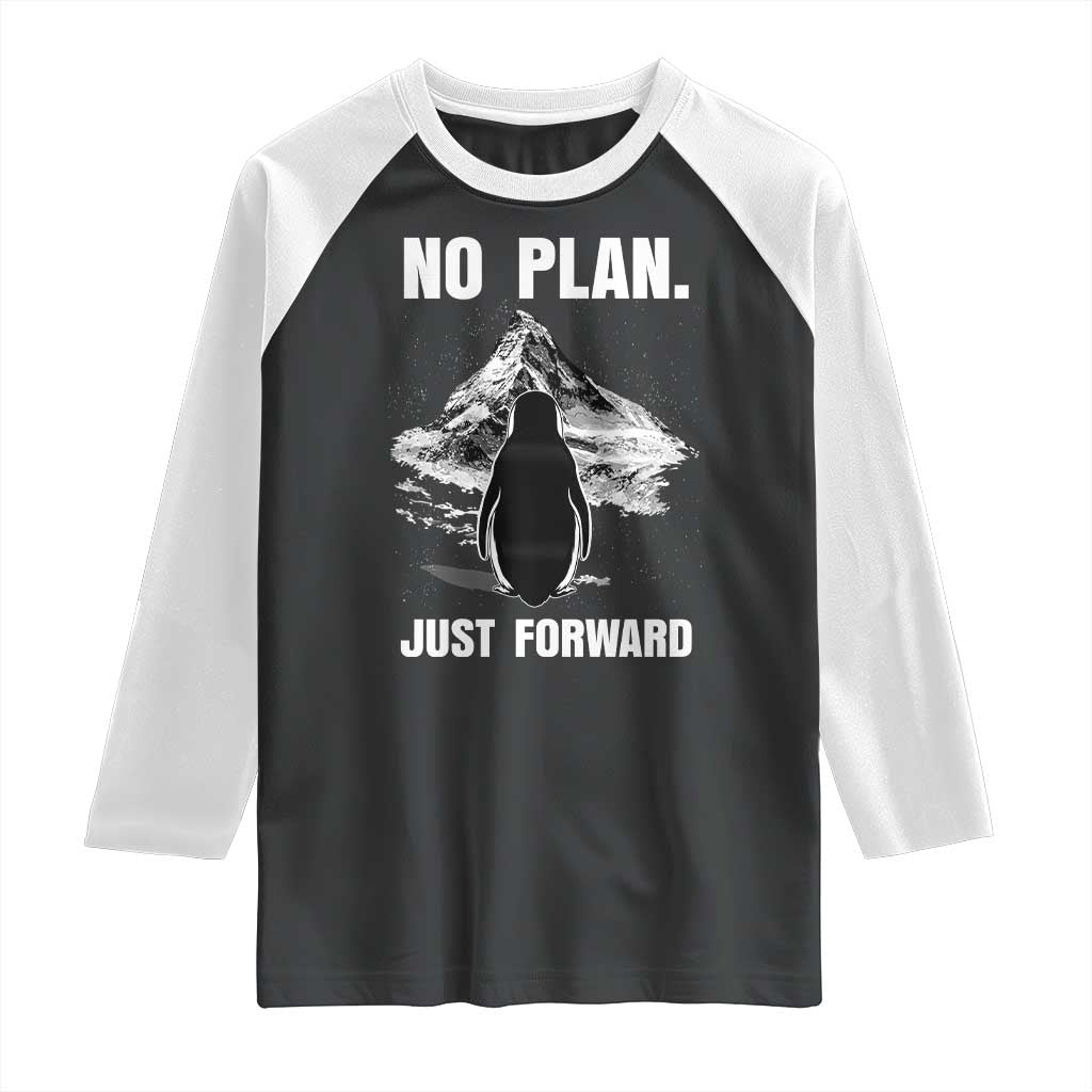 Nihilist Penguin Hiking Meme Raglan Shirt No Plan Just Forward