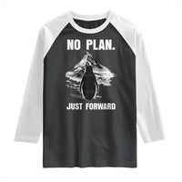 Nihilist Penguin Hiking Meme Raglan Shirt No Plan Just Forward