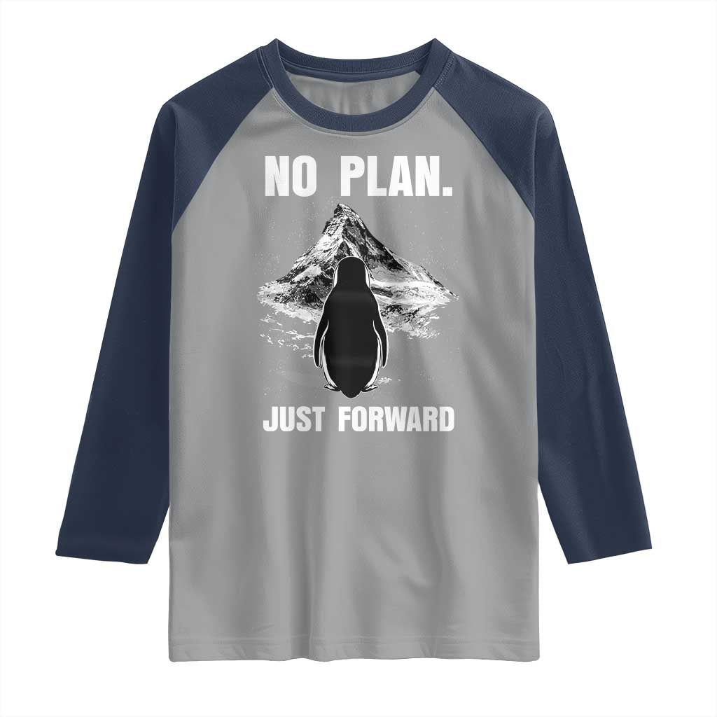 Nihilist Penguin Hiking Meme Raglan Shirt No Plan Just Forward